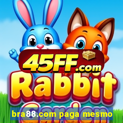 bra88.com paga mesmo